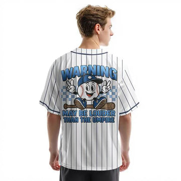 Warning May Be Louder Than The Umpire - Custom Baseball Jersey Baseball Lovers