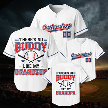 There's No Buddy Like Mine - Custom White Matching Baseball Jersey