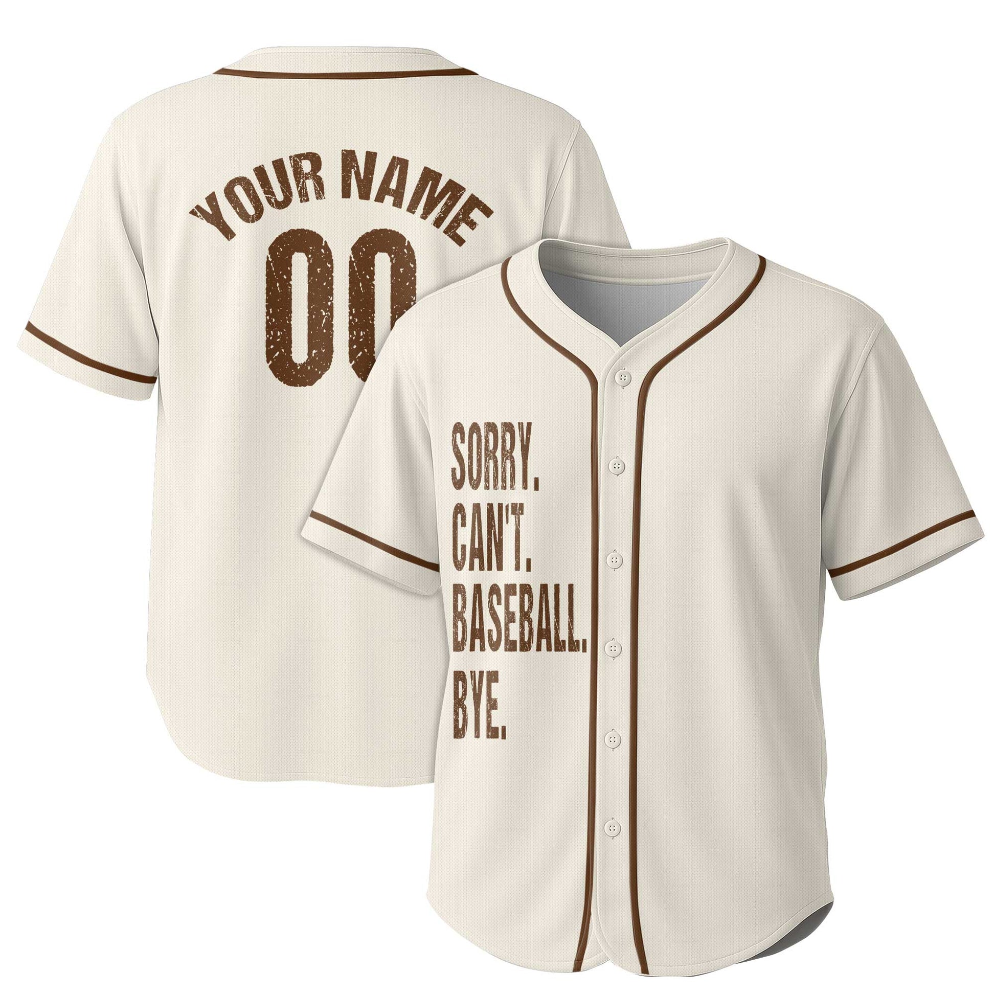 Sorry Can't Baseball Bye - Custom Name Custom Number Baseball Jersey -  Funny Baseball Jersey, Baseball Life Jersey