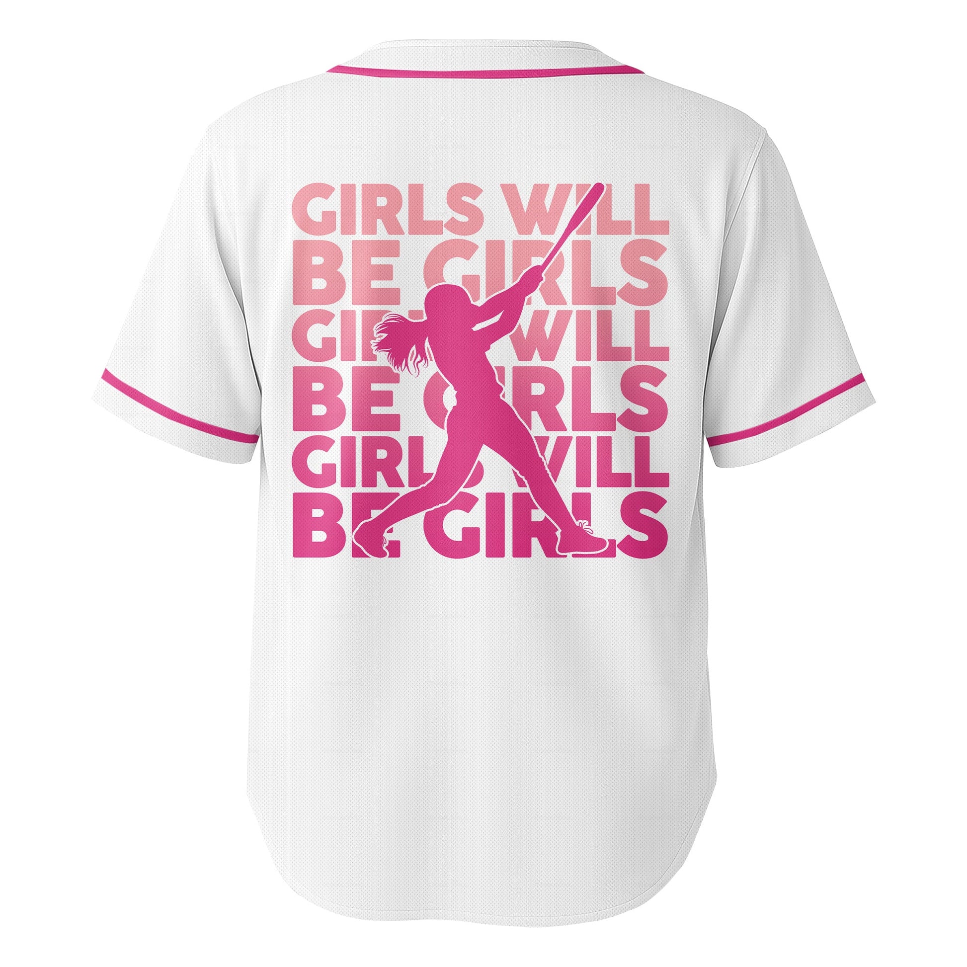 Girls Will Be Girls - Custom White Pink Baseball Jersey