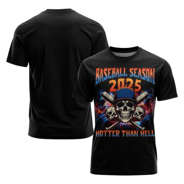 Baseball Season 2025, Hotter Than Hell - Baseball Shirts for Baseball Lover, Game Day, Baseball Season Shirts