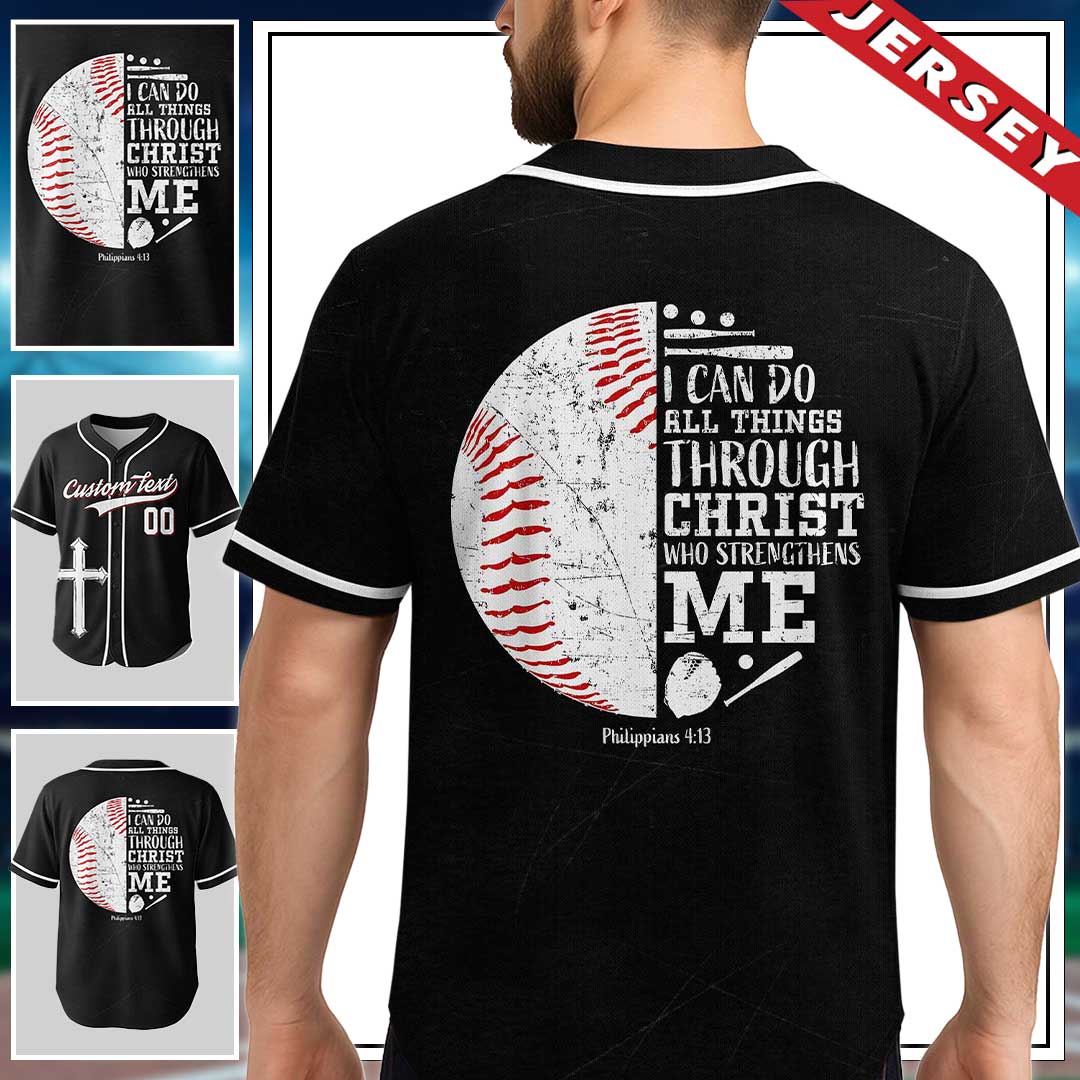 I Can Do All Things Through Christ - Custom Black Baseball Jersey