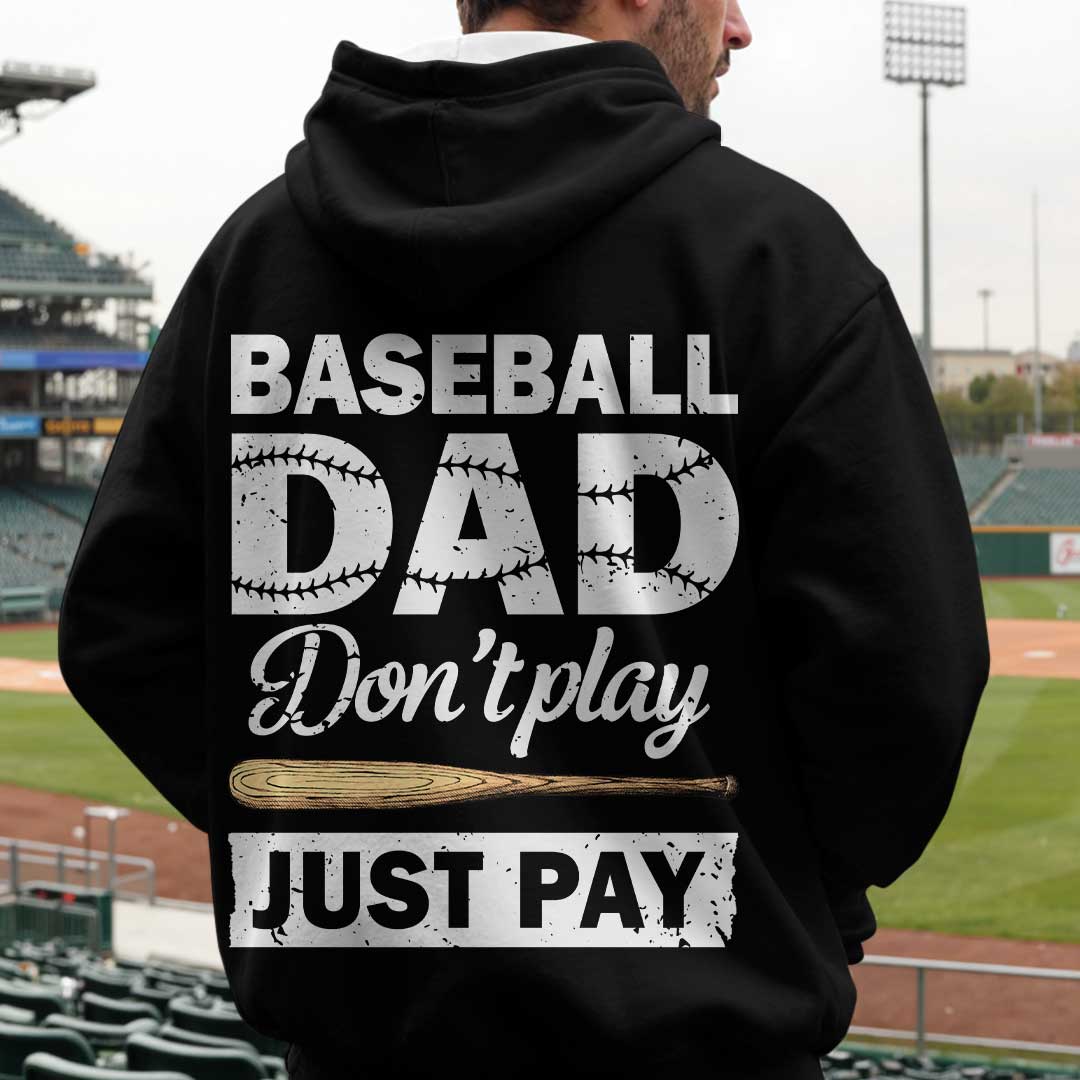 Baseball Dad Don't Play Just Pay - Black and White Dad Baseball Hoodie