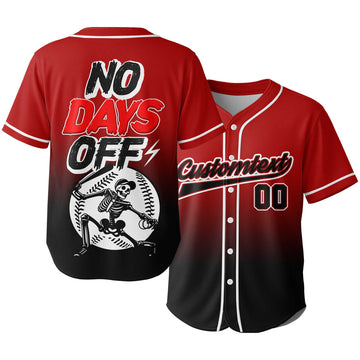 No Days Off - Custom Red Black Gradient Baseball Jersey