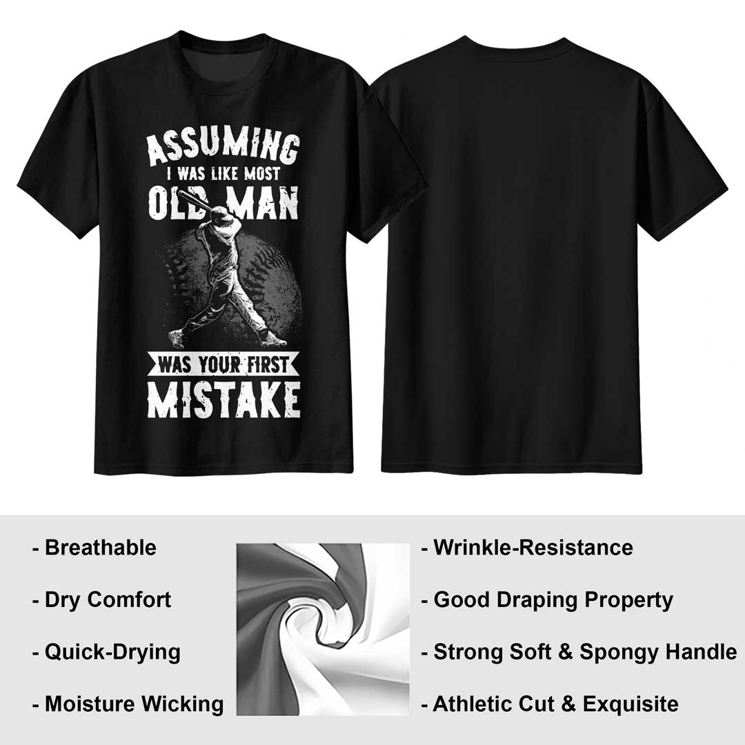 Assuming I Was Like Most Old Man Was Your First Mistake - Black Grey Baseball T-Shirt